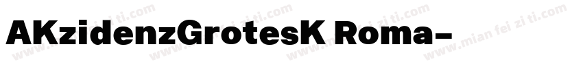 AKzidenzGrotesK Roma字体转换